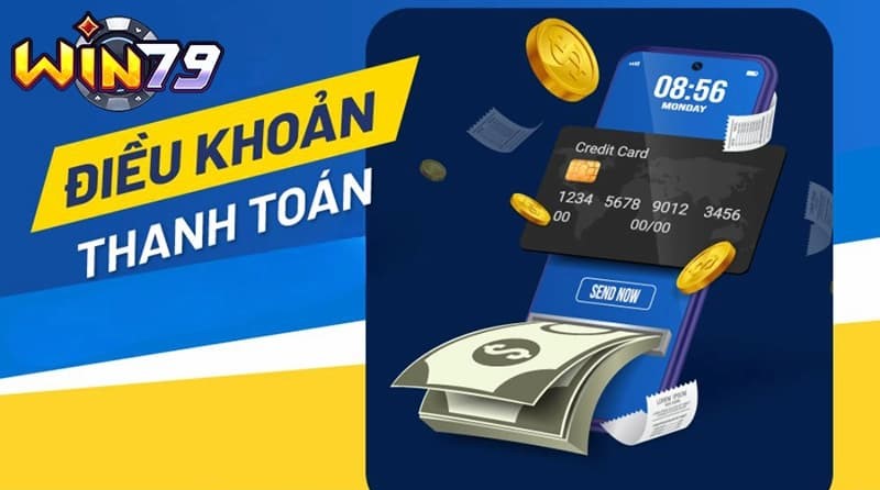 Điều khoản và điều kiện thanh toán của Win79