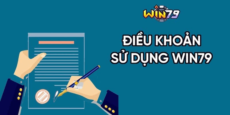 Điều khoản và điều kiện của Win79 là gì?